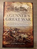 (1914-1918 YPRES ARTILLERIE) A Gunner’s Great War., Utilisé, Enlèvement ou Envoi
