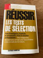 Réussir les tests de sélection, Ophalen of Verzenden, Zo goed als nieuw