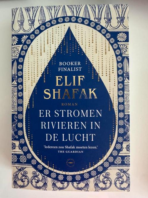 Elif Shafak - Er stromen rivieren in de lucht, Boeken, Literatuur, Zo goed als nieuw, Ophalen