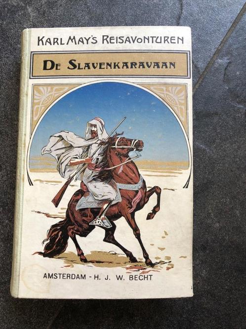 Karl May’s reisavonturen - de slavenkaravaan, Antiquités & Art, Antiquités | Livres & Manuscrits, Enlèvement ou Envoi