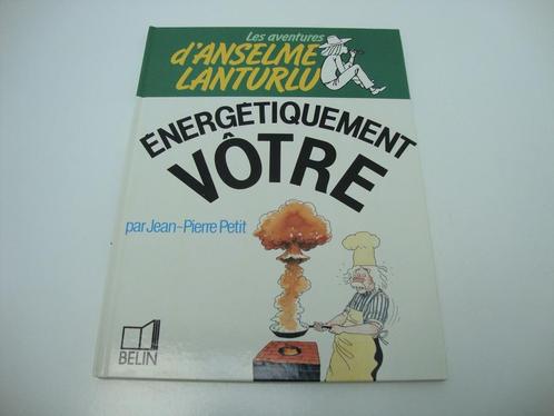 Tome 10 "Energiquement vôtre" Jean-Pierre Petit, Livres, Science, Comme neuf, Autres sciences, Enlèvement ou Envoi