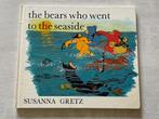 BEARS WHO WENT TO THE SEASIDE - susanna gretz, Envoi, Susanna gretz