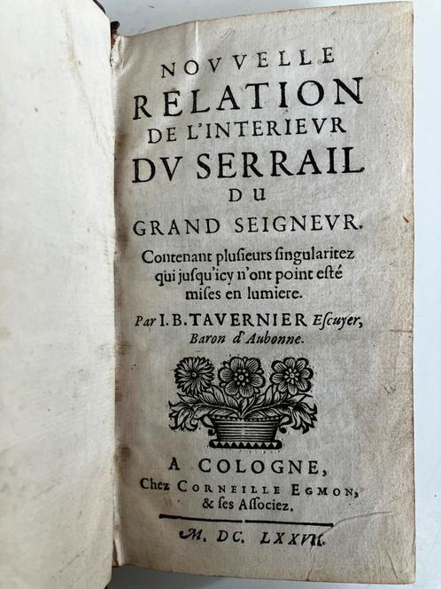 Nouvelle Relation de l’interieur du Serrail - I.B. Tavernier, Antiek en Kunst, Antiek | Boeken en Manuscripten, Ophalen