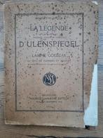 Charles De Coster - la légende d'Ulenspiegel - 1921, Ophalen of Verzenden, Gelezen