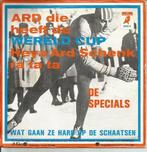 Sport - De Specials - Ard die heeft de wereldcup, Pop, Ophalen of Verzenden, 7 inch, Single