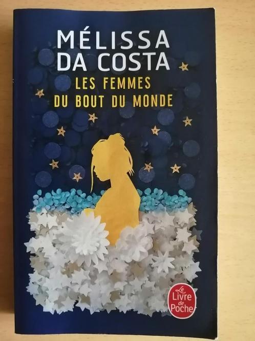 Les Femmes du bout du monde de Mélissa Da Costa - 2024, Boeken, Romans, Ophalen of Verzenden
