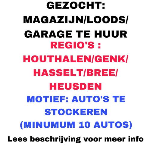 GEZOCHT MAGAZIJN/LOODS/ GARAGE TE HUUR, Articles professionnels, Stock & Retail | Voitures, Enlèvement ou Envoi