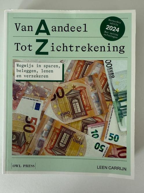 Boek: Van aandeel tot zichtrekening (ed 2024)  - ALS NIEUW!, Boeken, Economie, Management en Marketing, Zo goed als nieuw, Geld en Beleggen