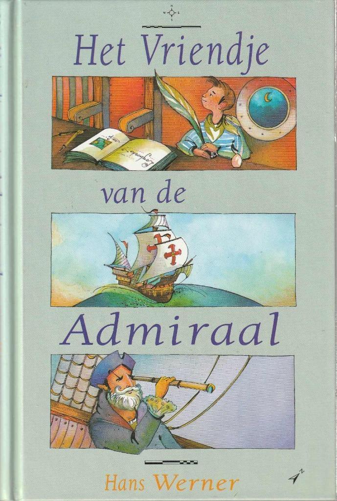 Het vriendje van de Admiraal - Hans Werner, Livres, Livres pour enfants | Jeunesse | 10 à 12 ans, Comme neuf, Enlèvement ou Envoi