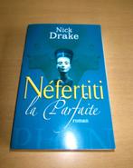 Roman "Néfertiti la Parfaite", Ophalen of Verzenden, Gelezen, Nick Drake, Amerika