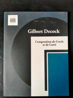 Gilbert Decock - Composition de Cercle et de Carré, Zo goed als nieuw, Schilder- en Tekenkunst, Patrick Lancz, Ophalen of Verzenden