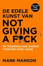 De edele kunst van not giving a f*ck | Mark Manson, Boeken, Ophalen of Verzenden