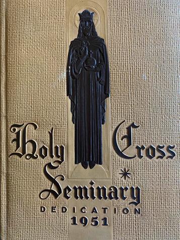 Livre illustré Holy Cross Seminary dedication 1951