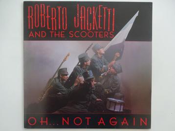 Roberto Jacketti And The Scooters - Oh..Not Again (1985)