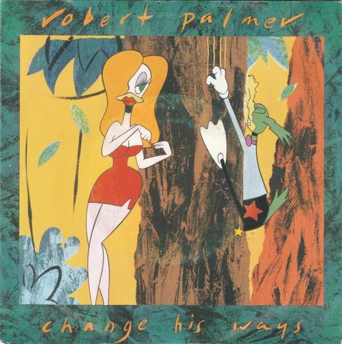 45T: Robert Palmer: Change his ways   PopRock, CD & DVD, Vinyles Singles, Utilisé, Single, Rock et Metal, 7 pouces, Enlèvement ou Envoi