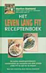 Harvey & Marilyn Diamond /  Het leven lang fit receptenboek, Boeken, Ophalen of Verzenden, Gelezen