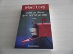 TOUTES CES CHOSES QU'ON NE S'EST PAS DITES    MARC LEVY, Boeken, Europa overig, Ophalen of Verzenden, Zo goed als nieuw, Marc Levy