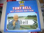 LP - Tony Bell  - 50 Jaar Tony Bell Met Liedjes Van Toen, Cd's en Dvd's, Ophalen of Verzenden, Levenslied of Smartlap