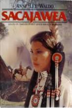 Sacajawea|Anna Lee Waldo, Boeken, Ophalen of Verzenden, Zo goed als nieuw, Zie beschrijving