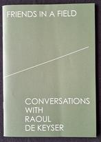 Raoul De Keyser Conversations with..., Boeken, Grafische vormgeving, Muzee, Ophalen of Verzenden, Zo goed als nieuw