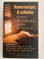 Arnon Grunberg - Kamermeisjes en soldaten, Ophalen of Verzenden, Zo goed als nieuw, Arnon Grunberg