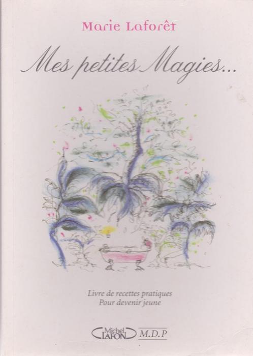 Marie LAFORÊT - MES PETITES MAGIES...(Dessins de l'auteur), Boeken, Humor, Zo goed als nieuw, Anekdotes en Observaties, Ophalen of Verzenden