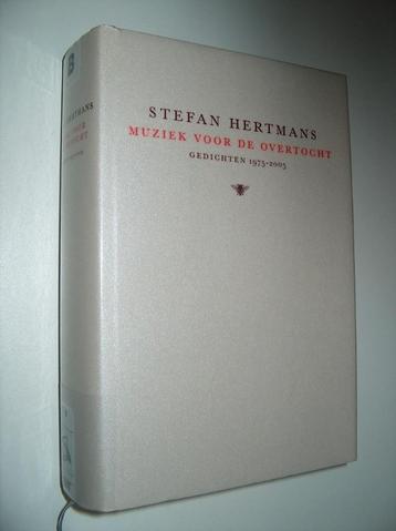 Stefan Hertmans - Gedichten 1975-2005 - Muziek voor de overt