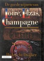De goede wijnen van Loire, Elzas en Lotharingen, Boeken, Hobby en Vrije tijd, Ophalen of Verzenden