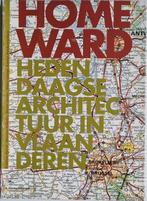 Homeward - Hedendaagse Architectuur in Vlaanderen - 2000, Comme neuf, Style ou Courant, Enlèvement ou Envoi, Kristiaan Borret