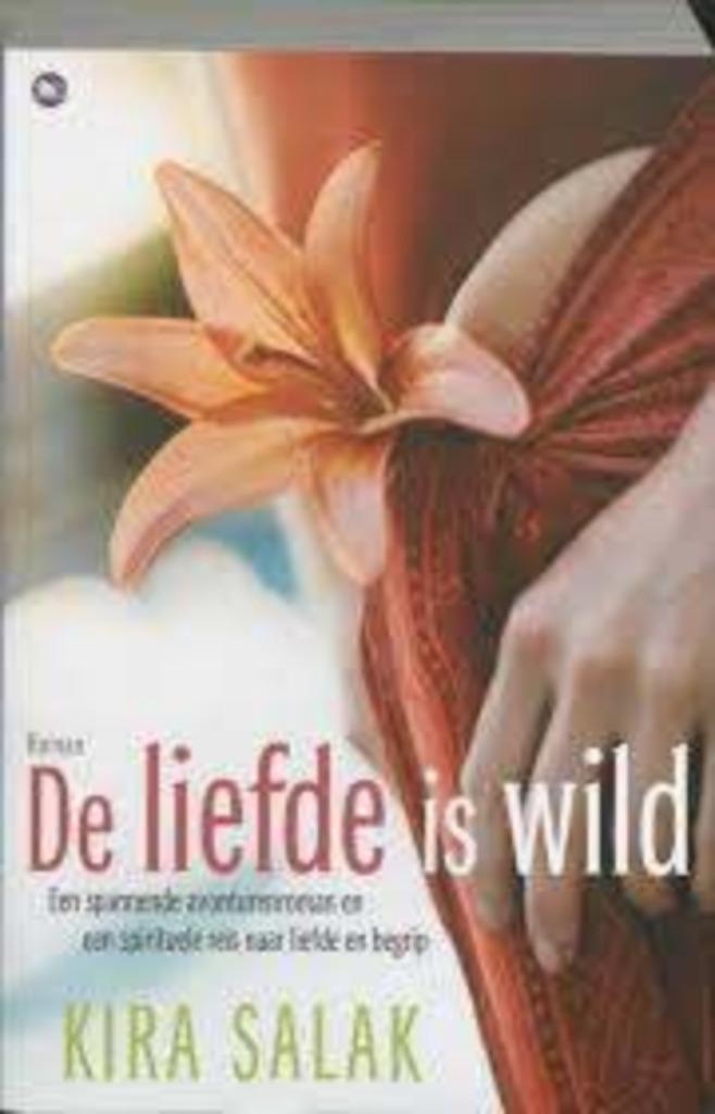 De liefde is wild|Kira Salak 9789044323825, Boeken, Chicklit, Zo goed als nieuw, Ophalen of Verzenden