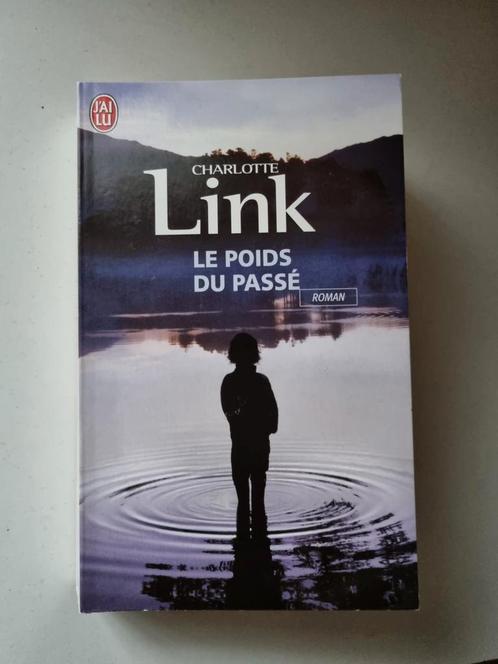 Le poids du passé (Charlotte Link) 2010, Boeken, Thrillers, Zo goed als nieuw, Ophalen of Verzenden