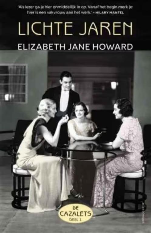 De Cazalets / Lichte jaren deel 1 / Eilzabeth Jan Howard, Boeken, Ophalen of Verzenden, Zo goed als nieuw
