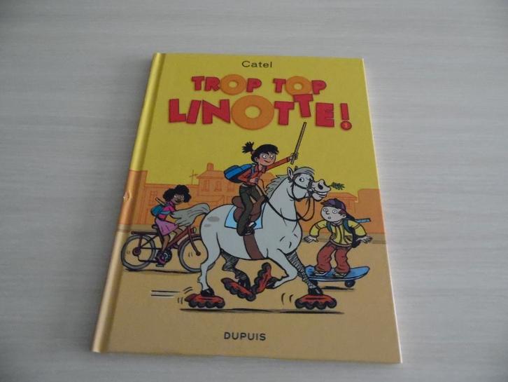 TROP TOP LINOTTE !   CATEL DUPUIS    VERSION ORIGINALE, Livres, BD, Comme neuf, Une BD, Enlèvement ou Envoi
