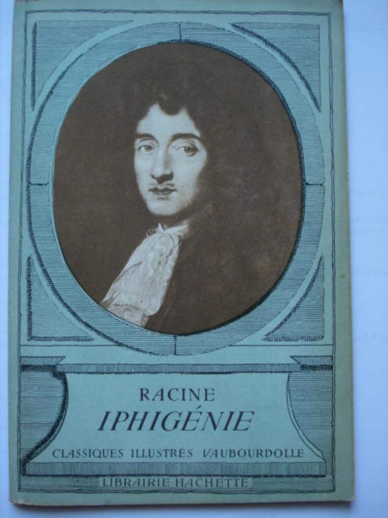 4. Racine Iphigénie Classiques illustrés Vaubourdolle 1961, Théâtre, Jean Baptiste Racine, Utilisé, Envoi