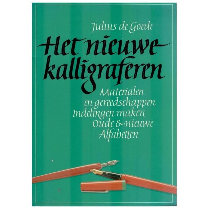 Het nieuwe kalligraferen Julius de Goede 128 blz, Boeken, Hobby en Vrije tijd, Zo goed als nieuw, Ophalen of Verzenden