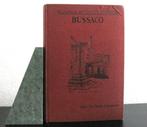 Bussaco 1910 Wellington's Battlefields illustrated Napoleon, Ophalen of Verzenden