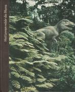 Het Ontstaan der Mensheid-Het Leven vóór de Mens, Ophalen of Verzenden, Zo goed als nieuw