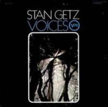 STAN GETZ - VOICES (VERVE RECORDS)