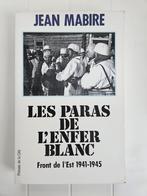 Les Paras De L'enfer Blanc : Front De L'est 1941-1945, Livres, Général, Utilisé, Enlèvement ou Envoi, Jean Mabire