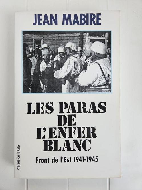 Les Paras De L'enfer Blanc : Front De L'est 1941-1945, Livres, Guerre & Militaire, Utilisé, Général, Deuxième Guerre mondiale