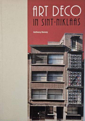 Art Deco in Sint-Niklaas - Anthony Demey - 1998 beschikbaar voor biedingen