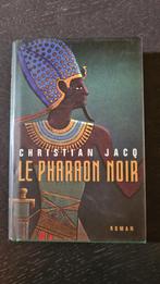 Le,pharaon noir de Christian Jacq, Ophalen of Verzenden, Zo goed als nieuw