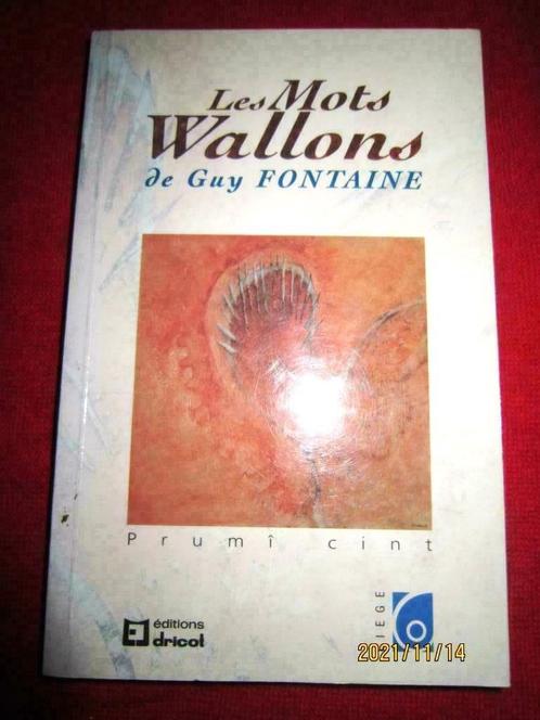 Livre "Les mots Wallons" de Guy Fontaine, Livres, Livres Autre, Comme neuf, Envoi