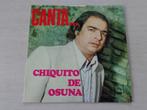 Chiquito De Osuna – Canta...Chiquito De Osuna, CD & DVD, Comme neuf, 12 pouces, Flamenco, Enlèvement ou Envoi
