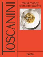 Toscanini: pasta, Maud Moody ,Leonarda Pacenti, Kookboek, Boeken, Kookboeken, Maud Moody, Verzenden, Gezond koken, Nieuw