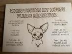 Bordje chihuahua, Huis en Inrichting, Woonaccessoires | Tekstborden en Spreuken, Ophalen, Zo goed als nieuw