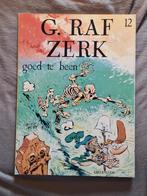 G. Raf Zerk 12: goed te been, Eén stripboek, Ophalen of Verzenden, Zo goed als nieuw