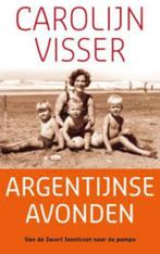 Argentijnse avonden|Carolijn Visser 9789045705200, Boeken, Reisverhalen, Ophalen of Verzenden, Zo goed als nieuw, Zie beschrijving