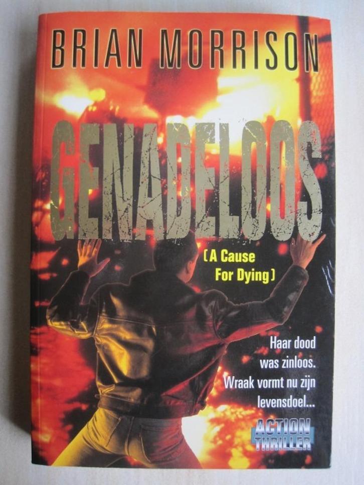 192 - Genadeloos - Brian Morrison, Boeken, Thrillers, Zo goed als nieuw, Europa overig, Ophalen of Verzenden