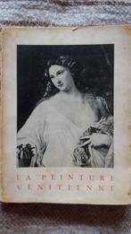 La Peinture vénitienne, Bruxelles, Palais des Beaux-Arts, Gelezen, Ophalen of Verzenden, Schilder- en Tekenkunst